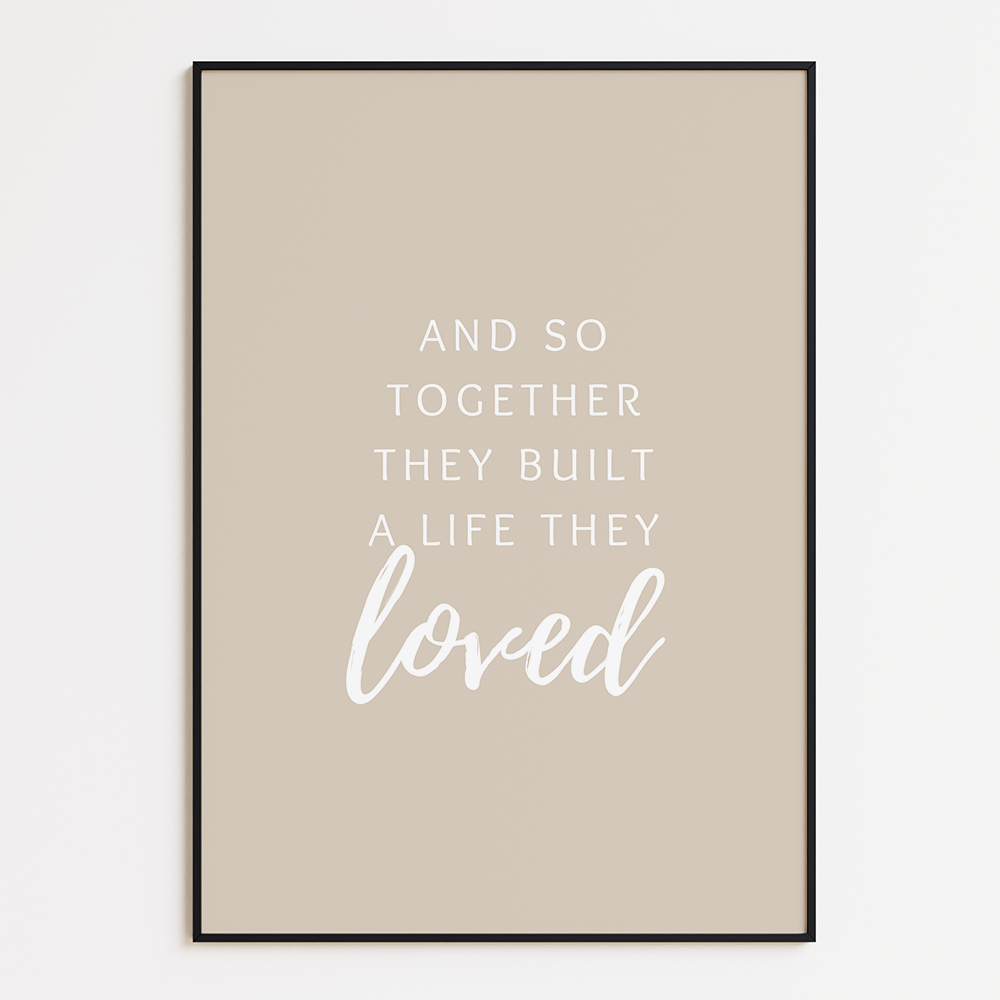 Built the life they lved