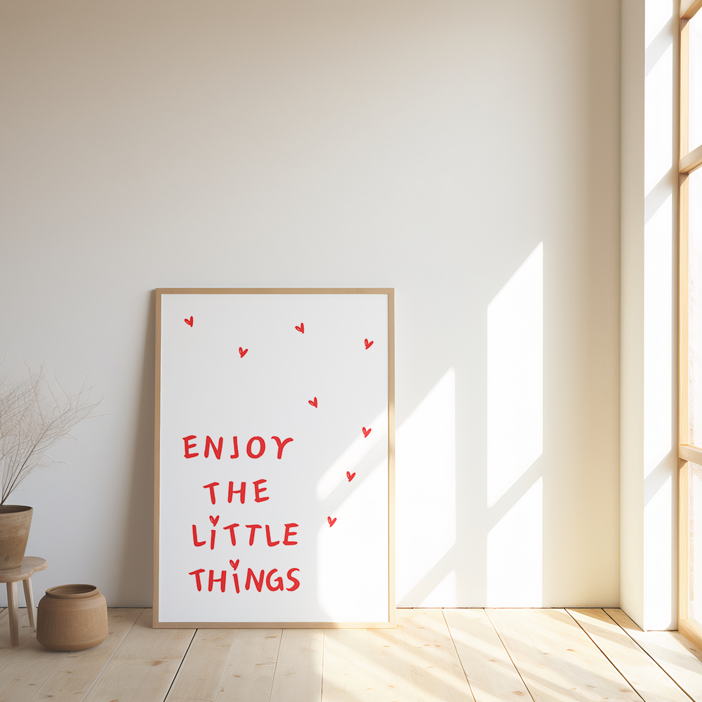 Enjoy the little things