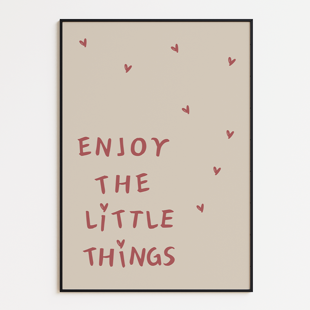 Enjoy the little things
