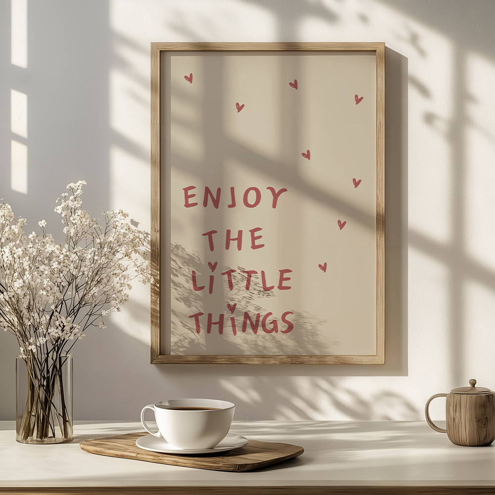 Enjoy the little things