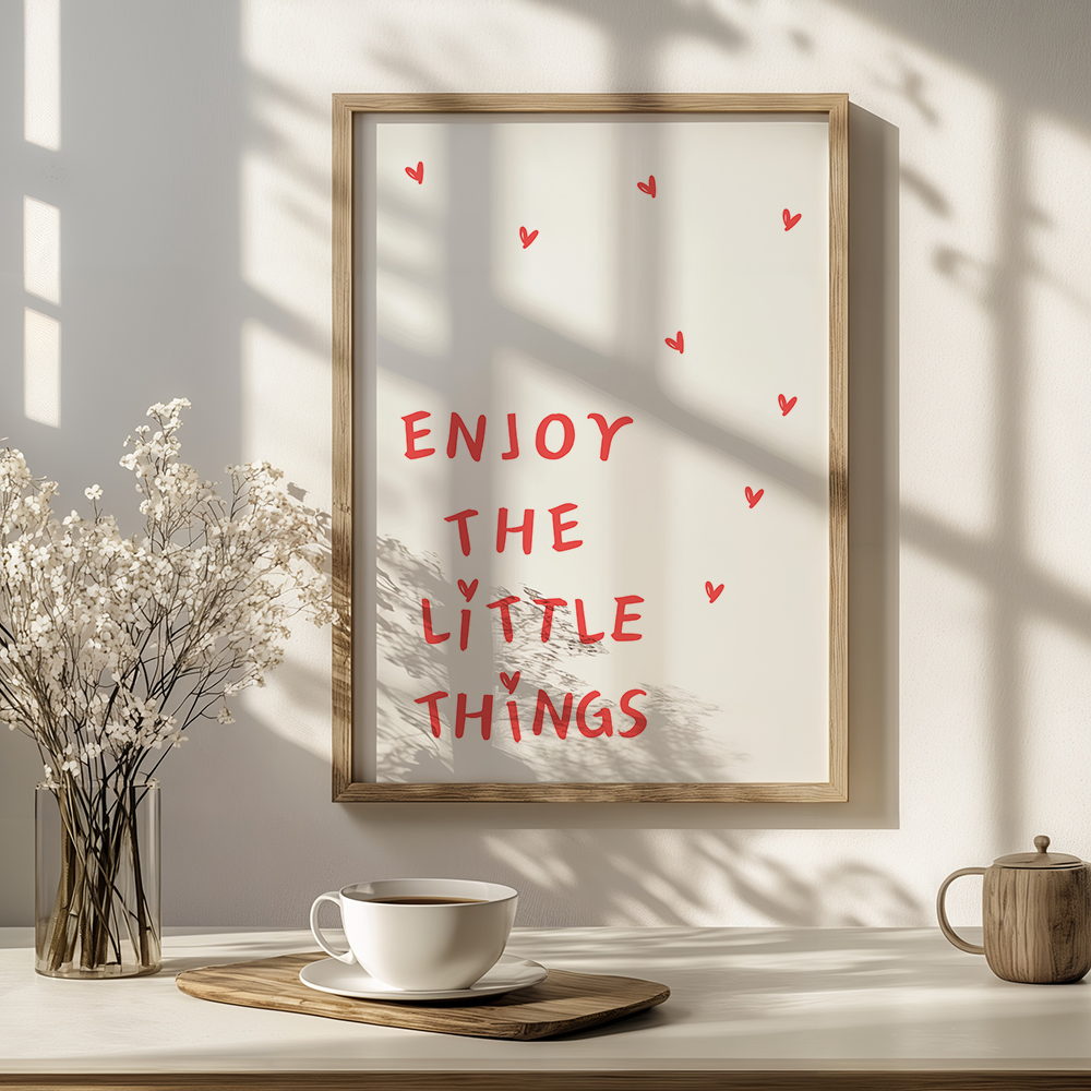 Enjoy the little things