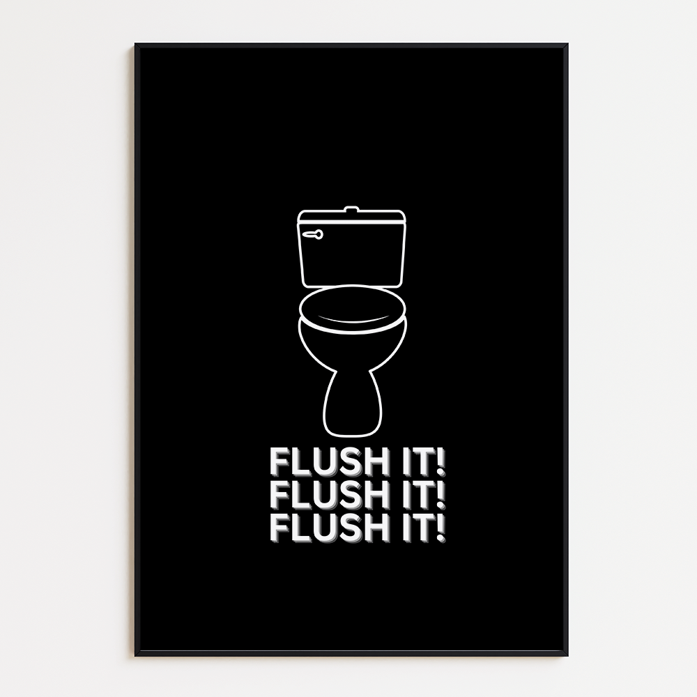 Flush it
