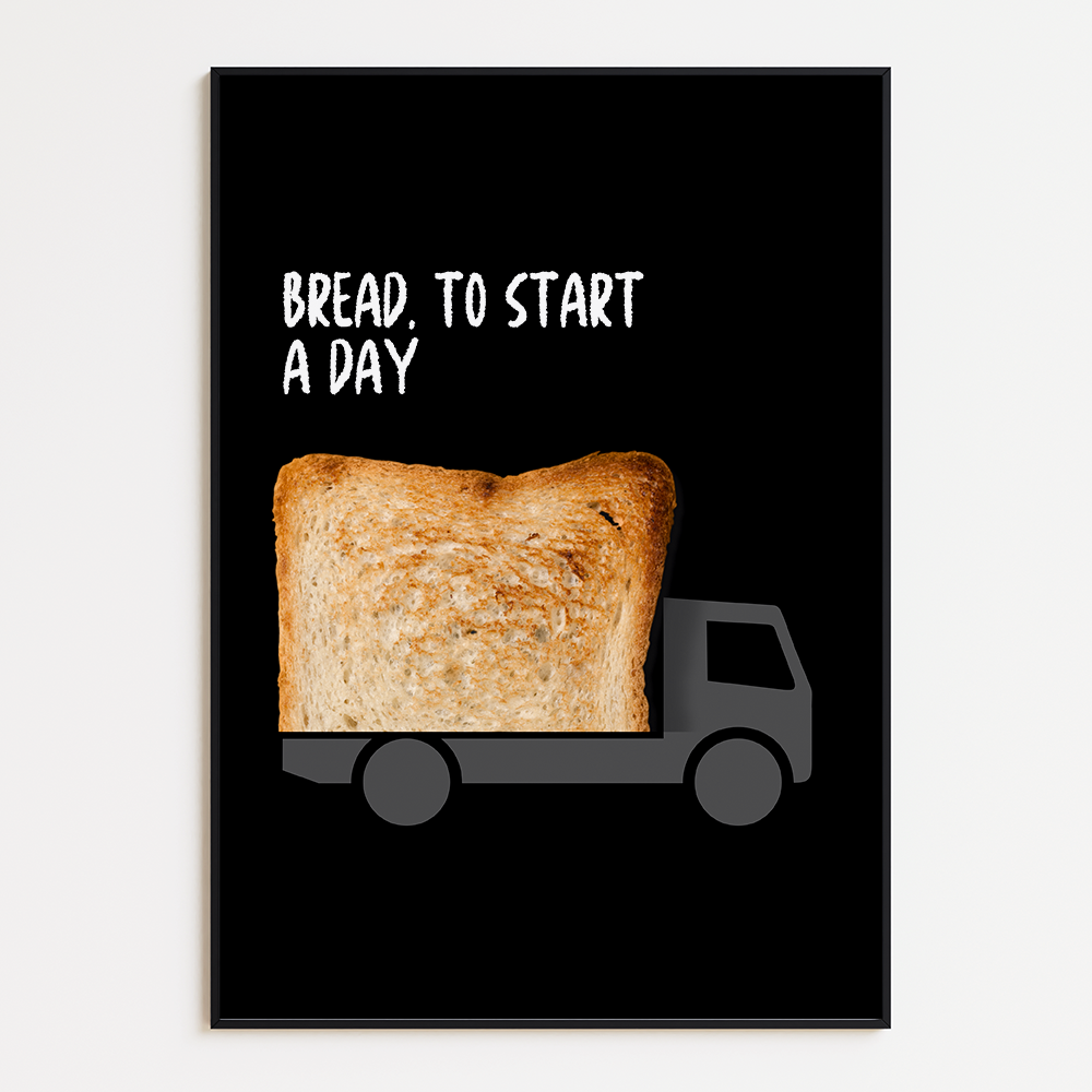 Bread to start a day poster