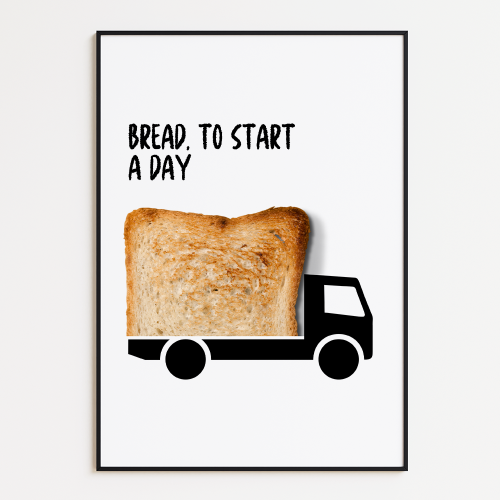 Bread to start a day poster