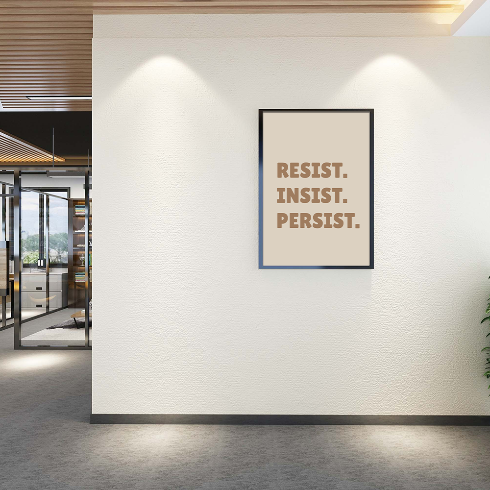 Resist. Insist. Persist poster