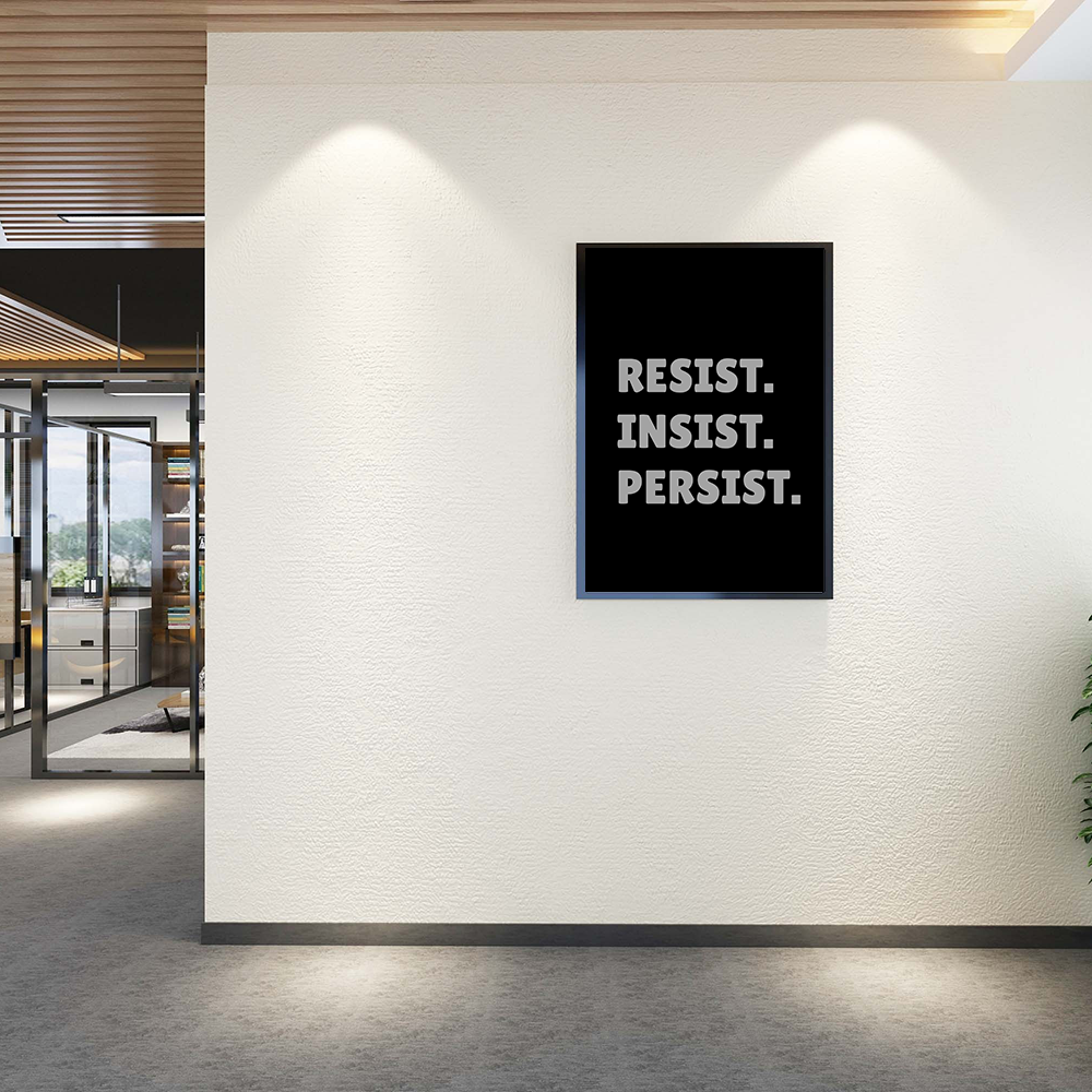 Resist. Insist. Persist poster