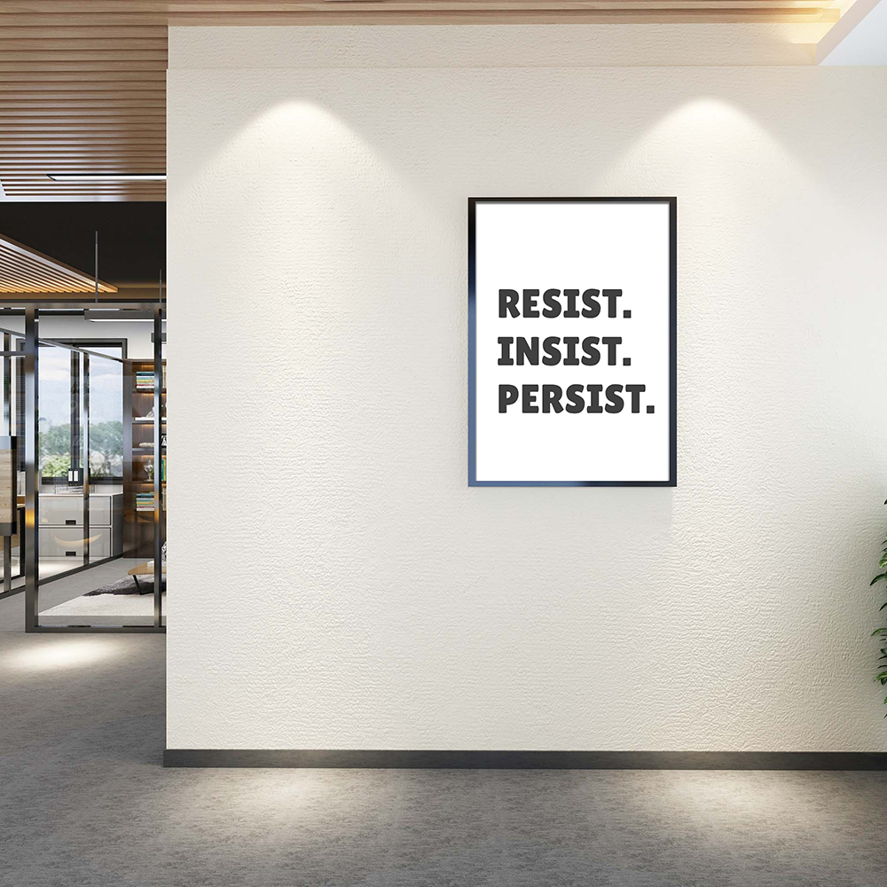 Resist. Insist. Persist poster