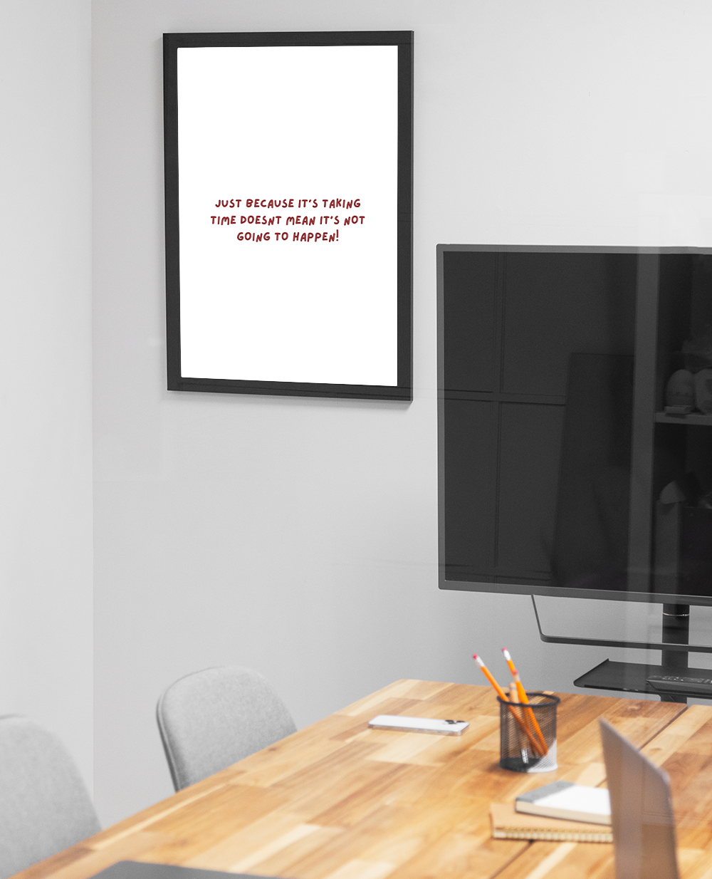 Just because it’s taking time doesn’t mean it’s not going to happen