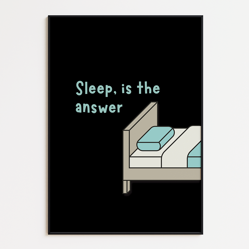 Sleep is the answer