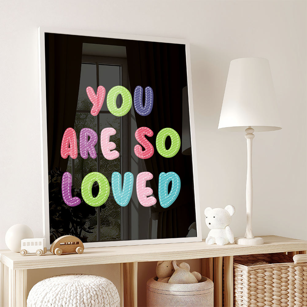 You are so loved Poster