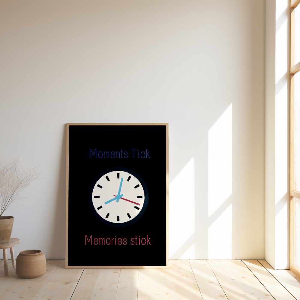 Stijlvolle poster 'Moments tick, memories stick'