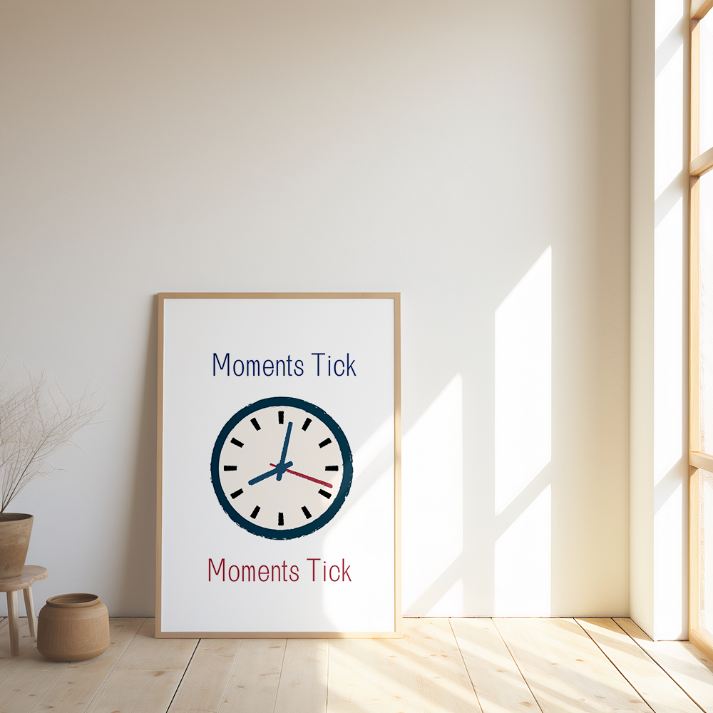 Stijlvolle poster 'Moments tick, memories stick'