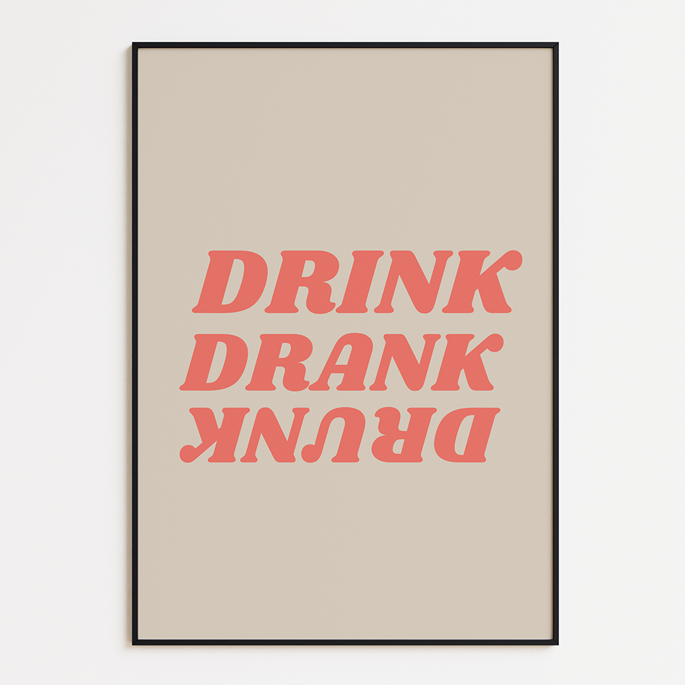 Drink, Drank, Drunk poster