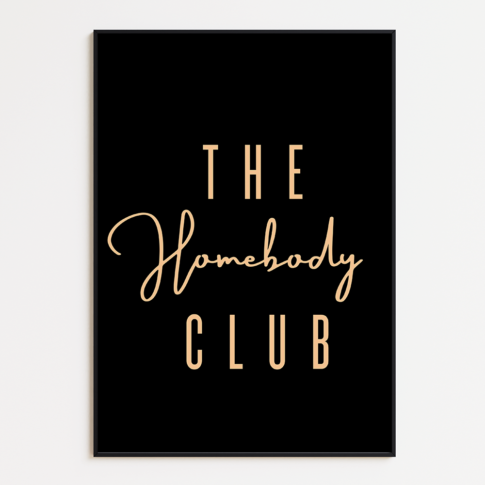 The homebody club