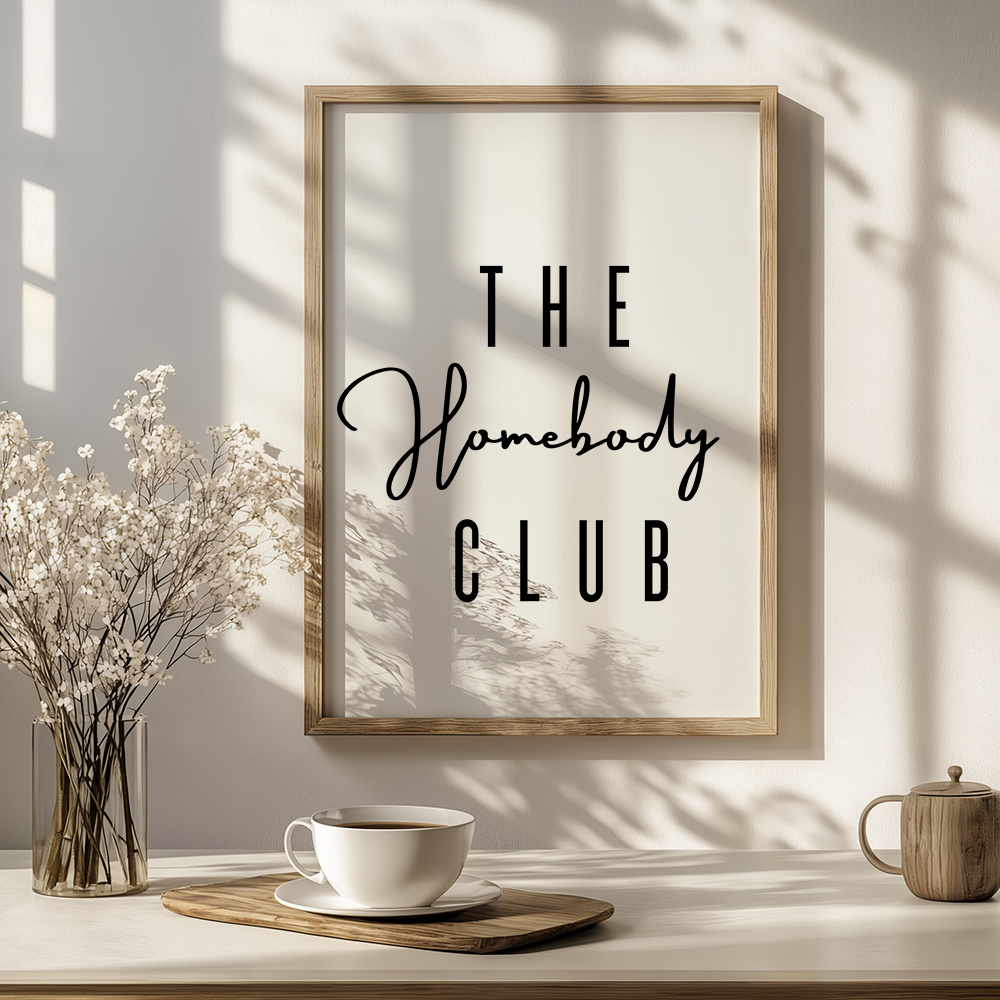 The homebody club