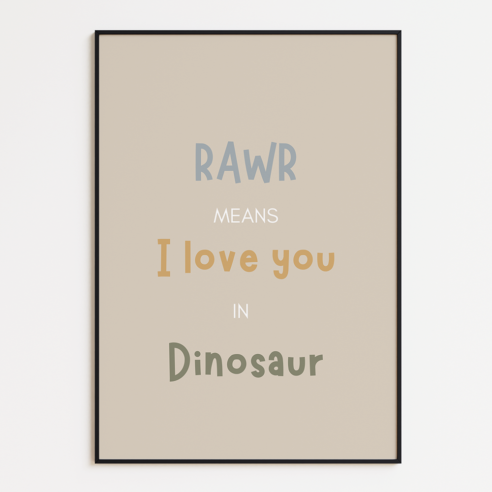 Rawr means i love you in dinosaur