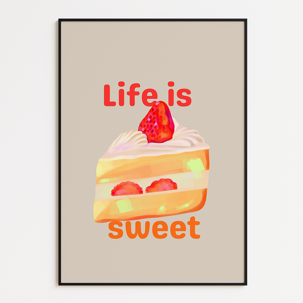 Life is sweet