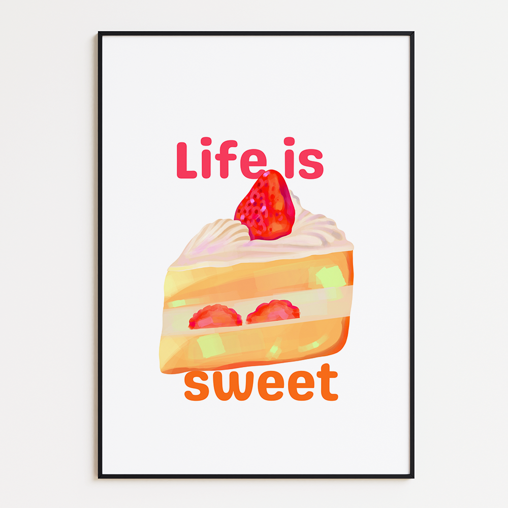 Life is sweet