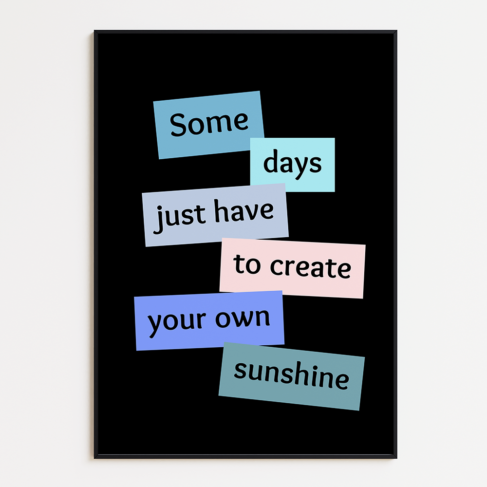 Some days just have to create your own sunshine