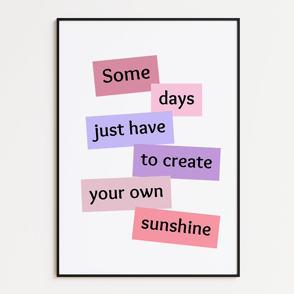 Some days just have to create your own sunshine