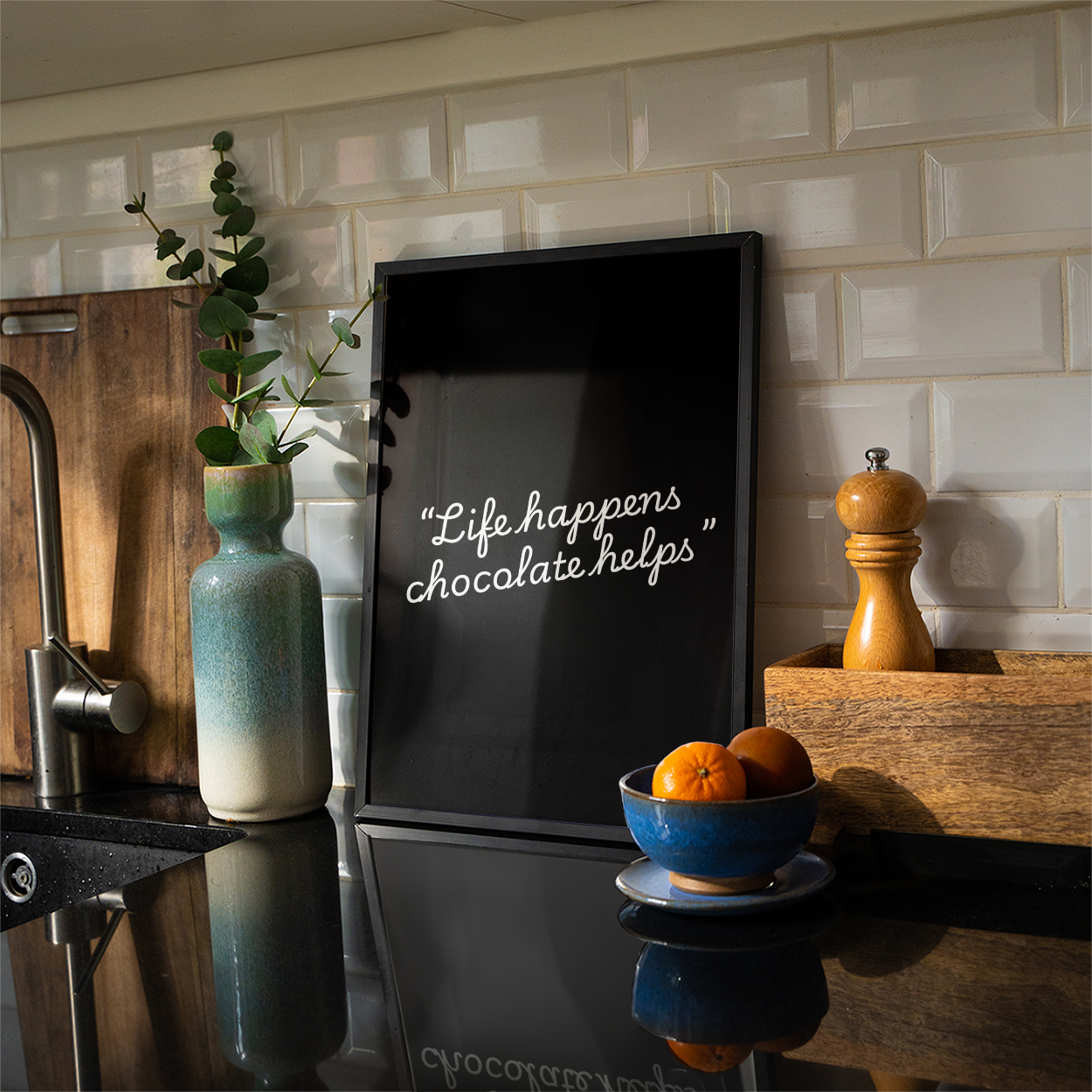 Life Happens Chocolate Helps Poster