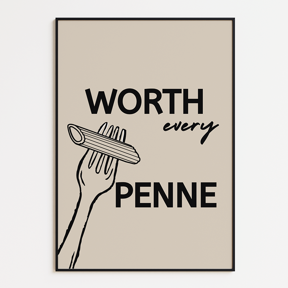 Worth Every Penny Poster