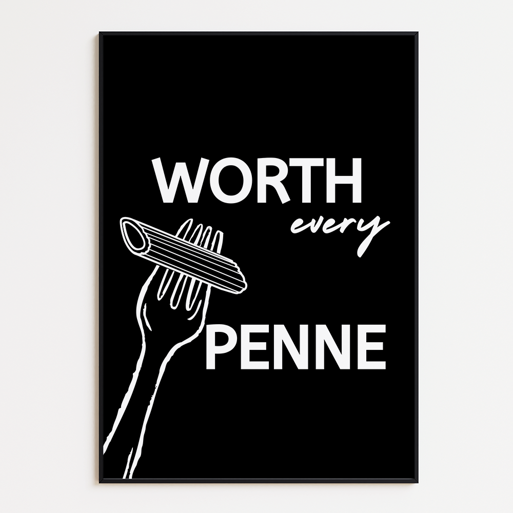 Worth Every Penny Poster