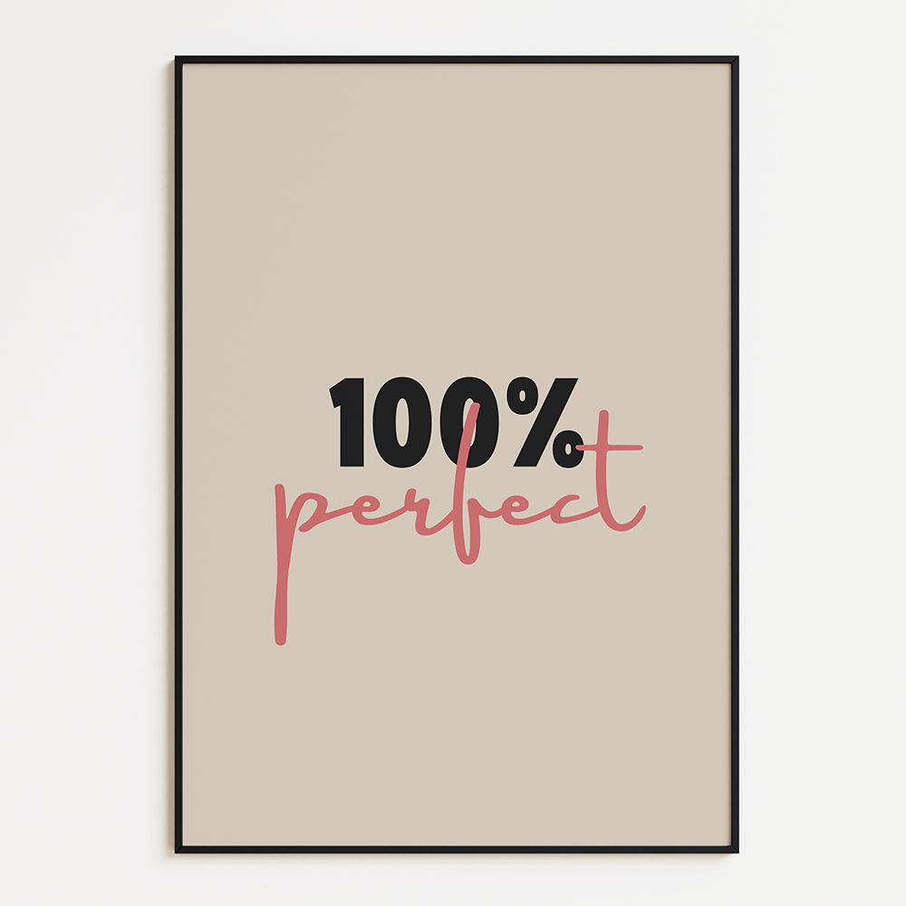 100% Perfect Tekst Poster