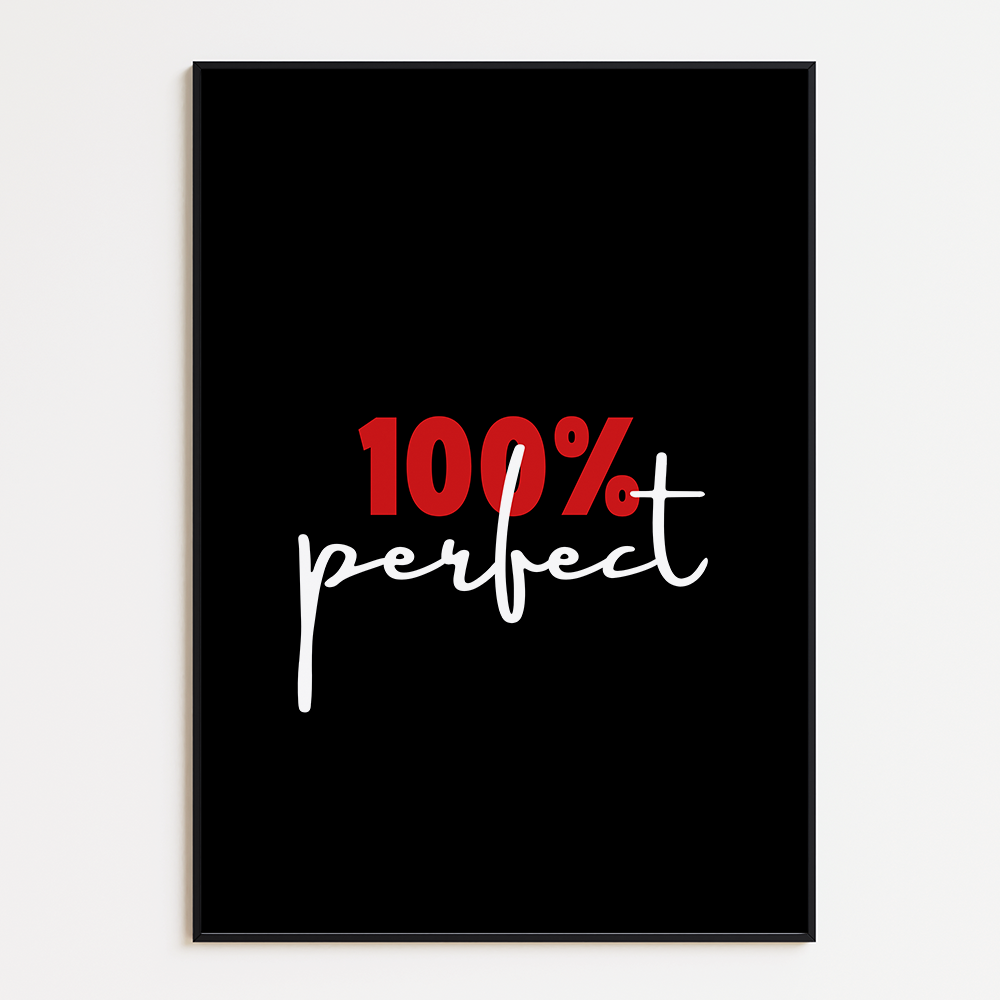 100% Perfect Tekst Poster