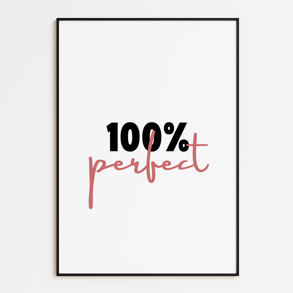 100% Perfect Tekst Poster