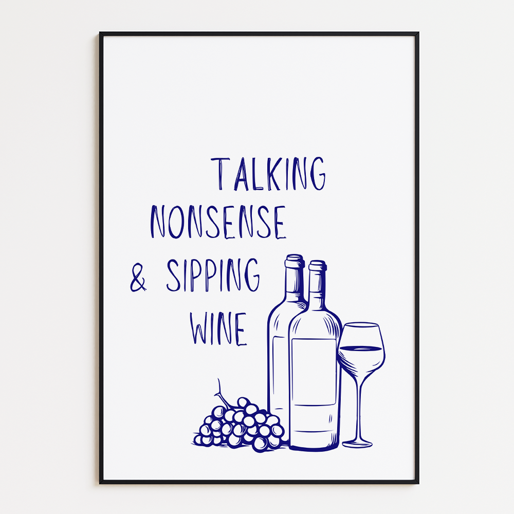 Talking nonsense and sipping wine