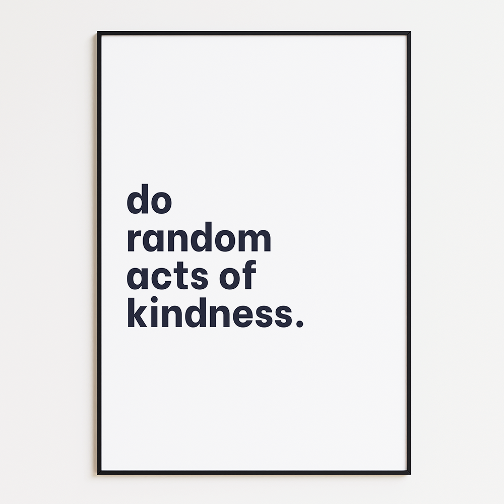 Do random acts of kindness