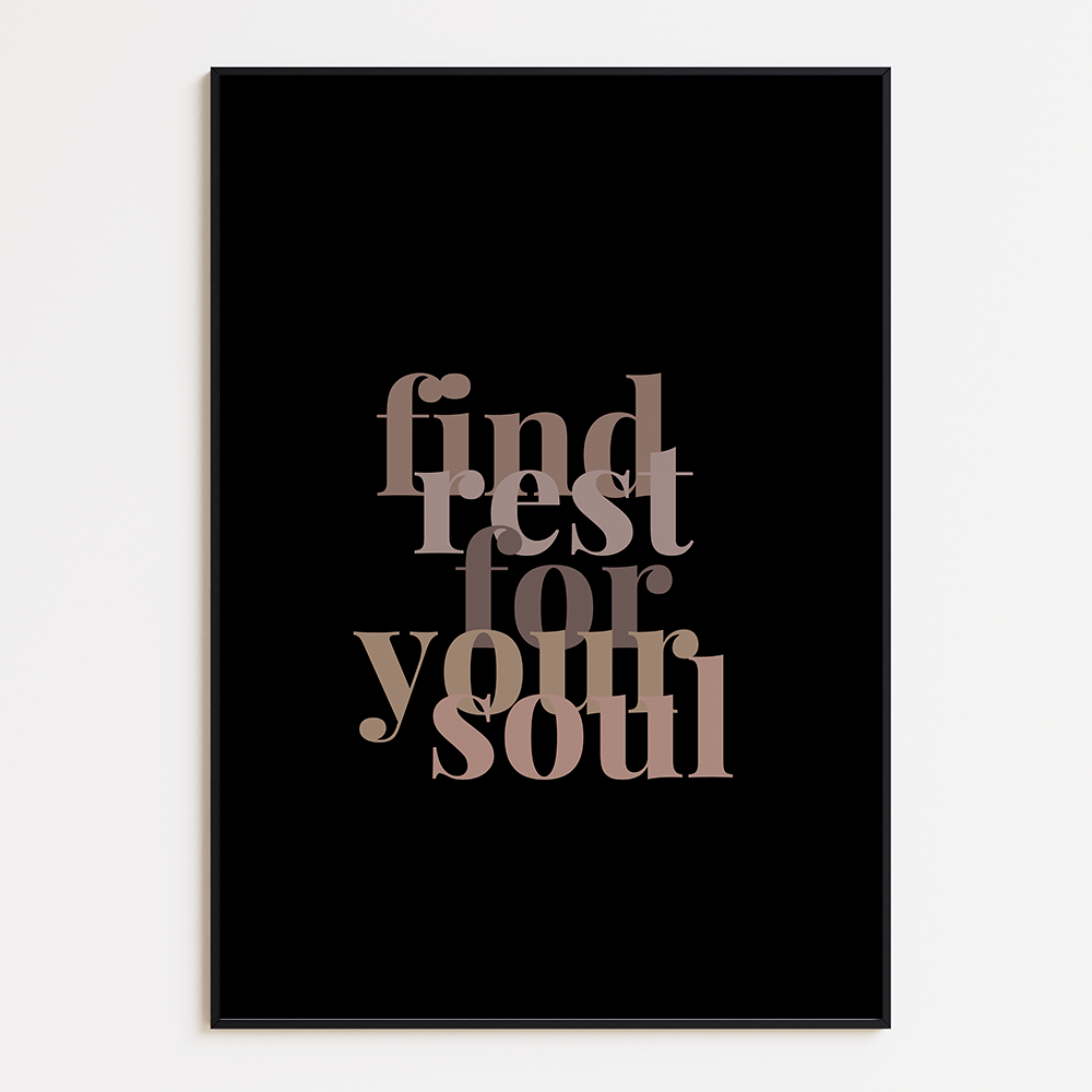Find rest for your soul