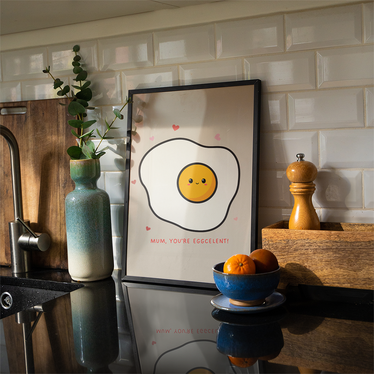 Poster Mum, you're eggcelent