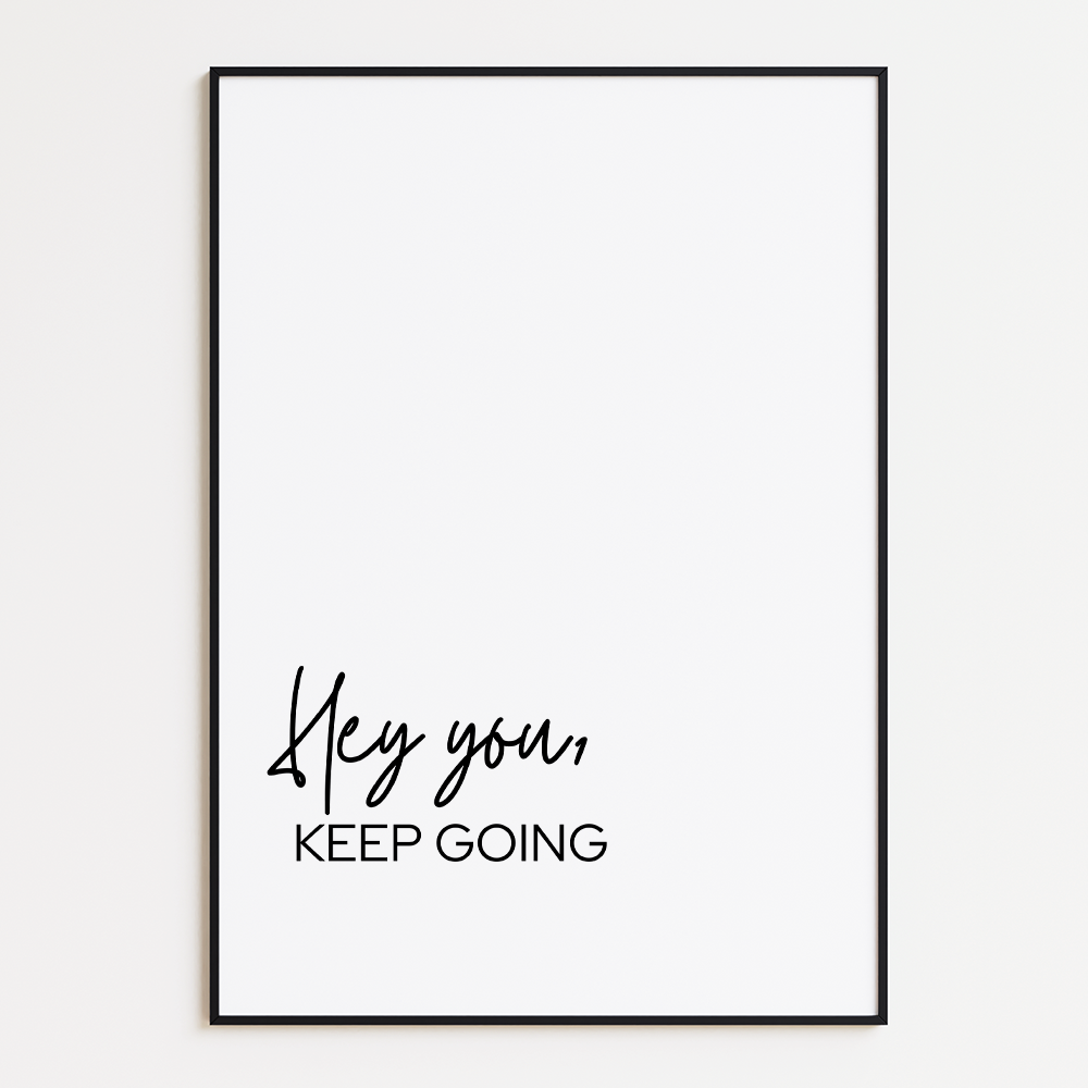 Poster Hey You, Keep Going