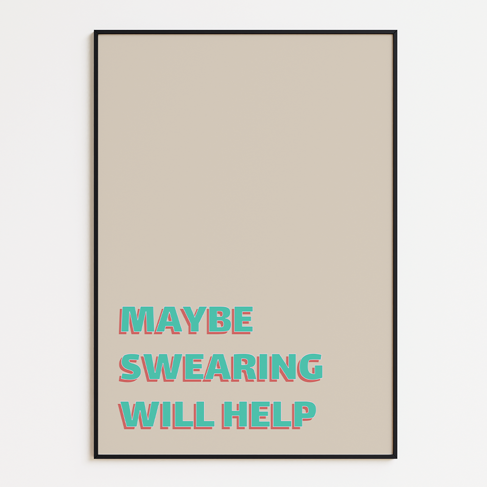 Poster Maybe Swearing Will Help