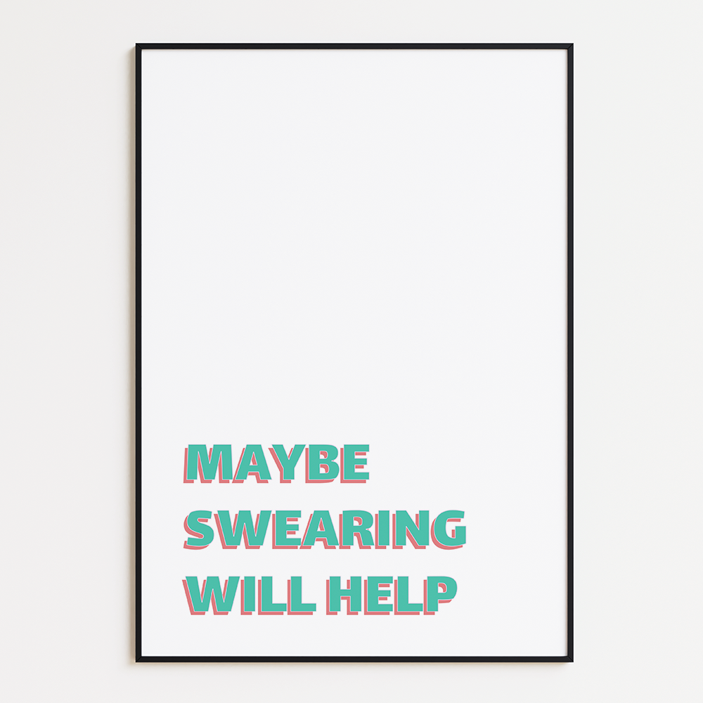 Poster Maybe Swearing Will Help
