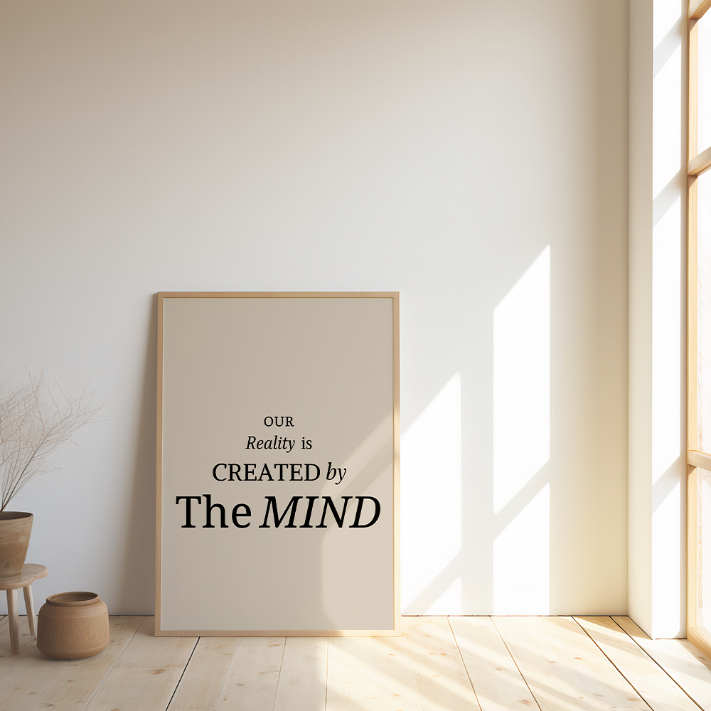 Poster Our Reality Is Created by the Mind