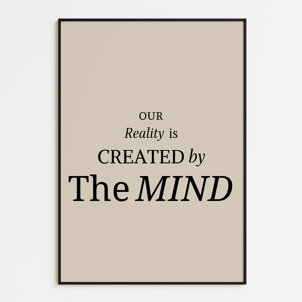 Poster Our Reality Is Created by the Mind