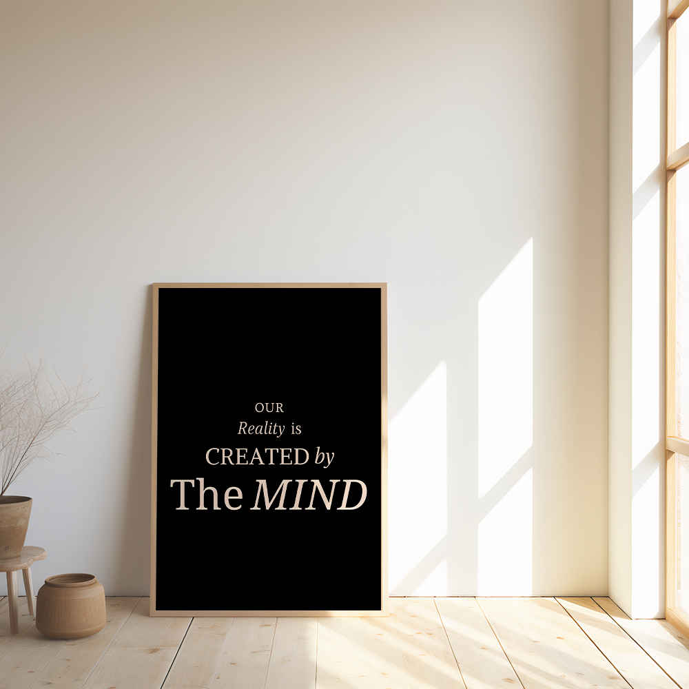Poster Our Reality Is Created by the Mind