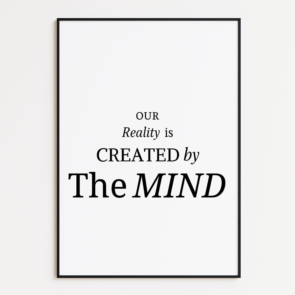 Poster Our Reality Is Created by the Mind