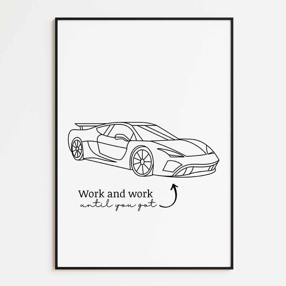 Poster Work and Work Until You Got
