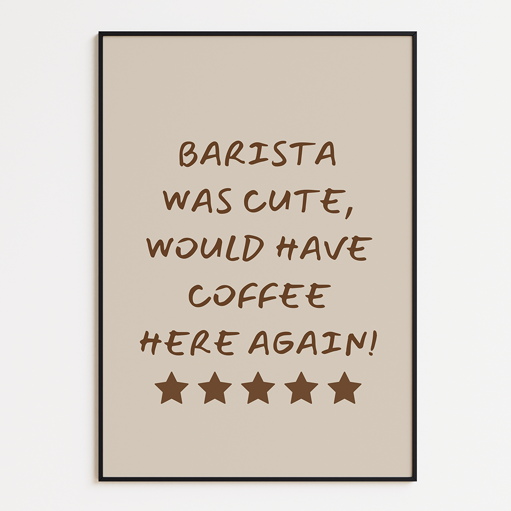 Poster Barista Was Cute