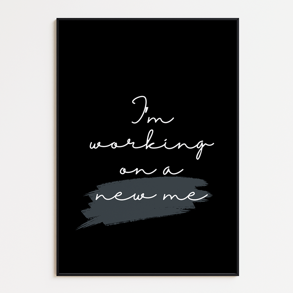 Poster I'm Working on a New Me