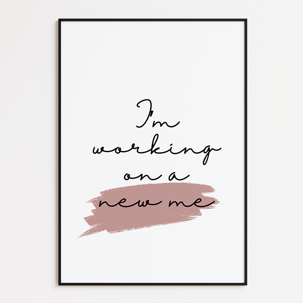 Poster I'm Working on a New Me