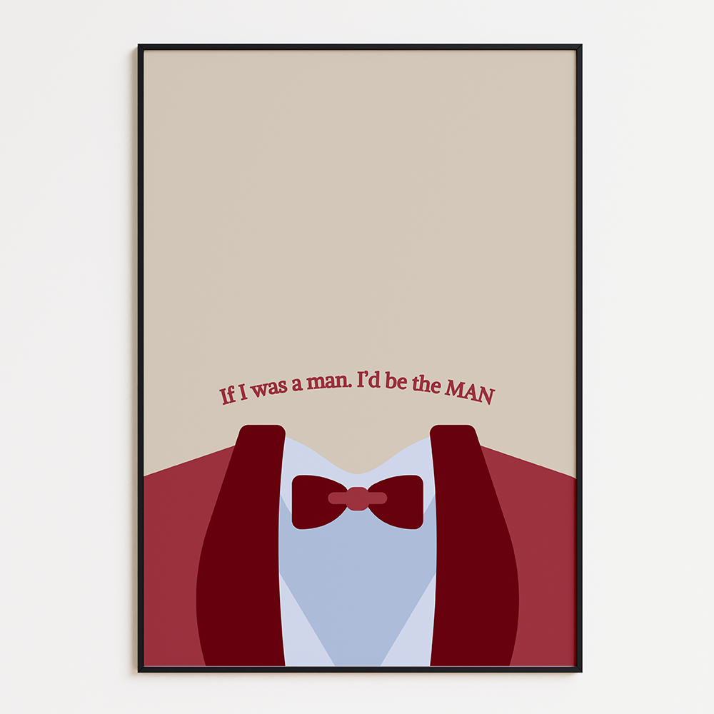 If I Was a Man, I'd Be a Man