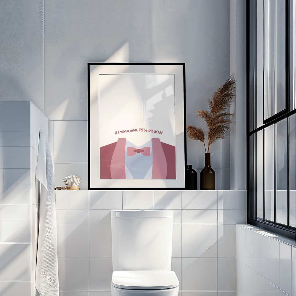 If I Was a Man, I'd Be a Man