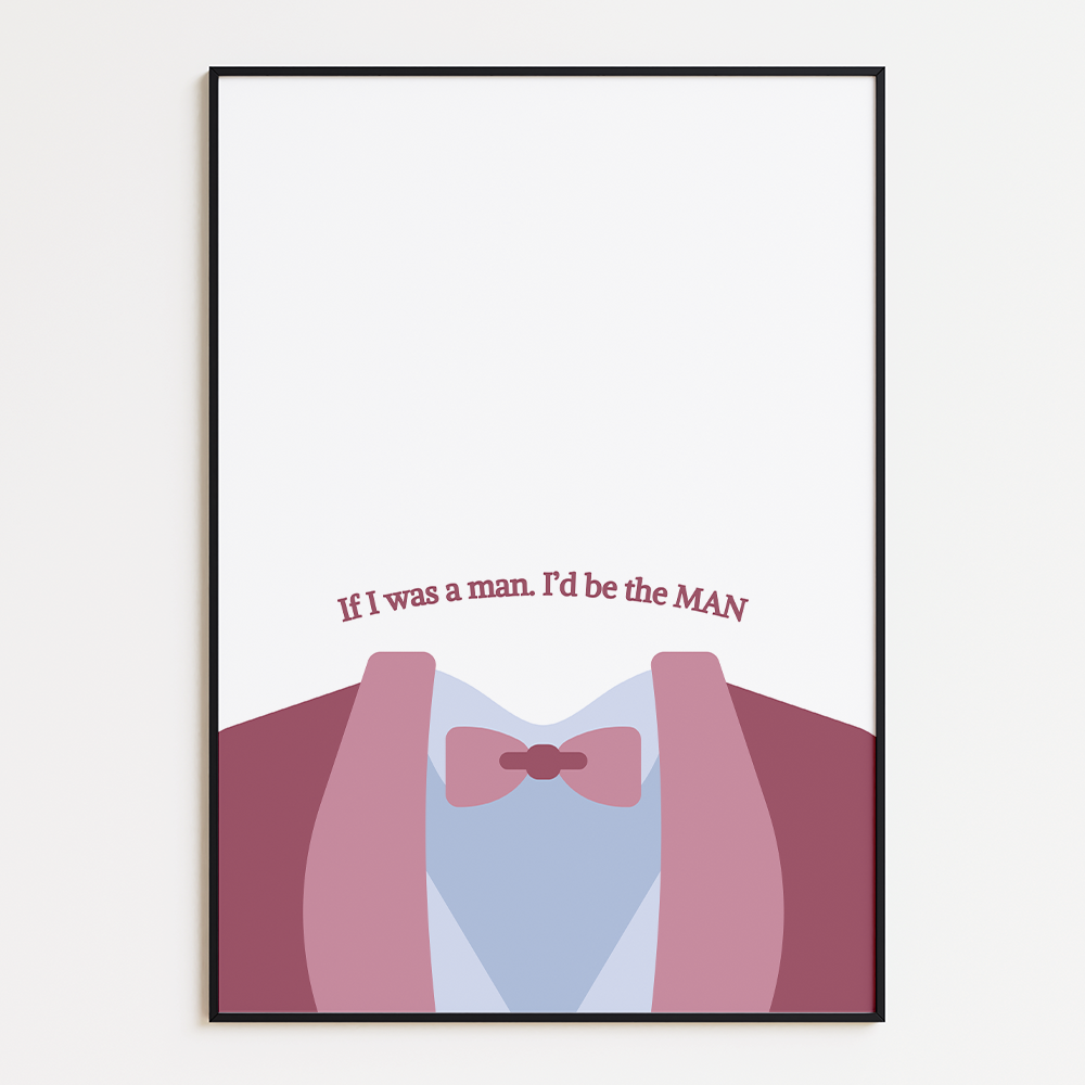 If I Was a Man, I'd Be a Man