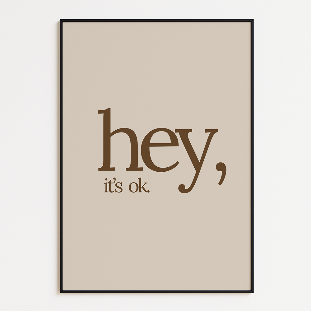 Hey, It's Ok