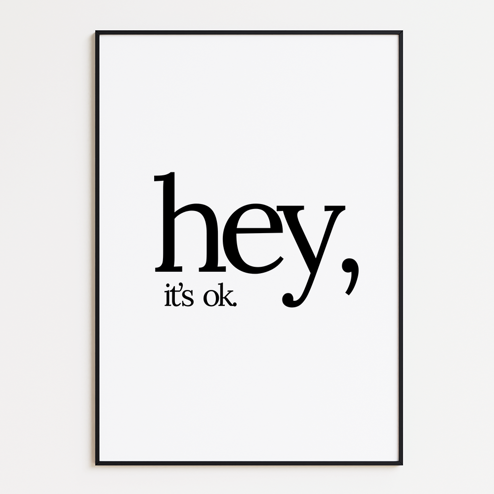 Hey, It's Ok